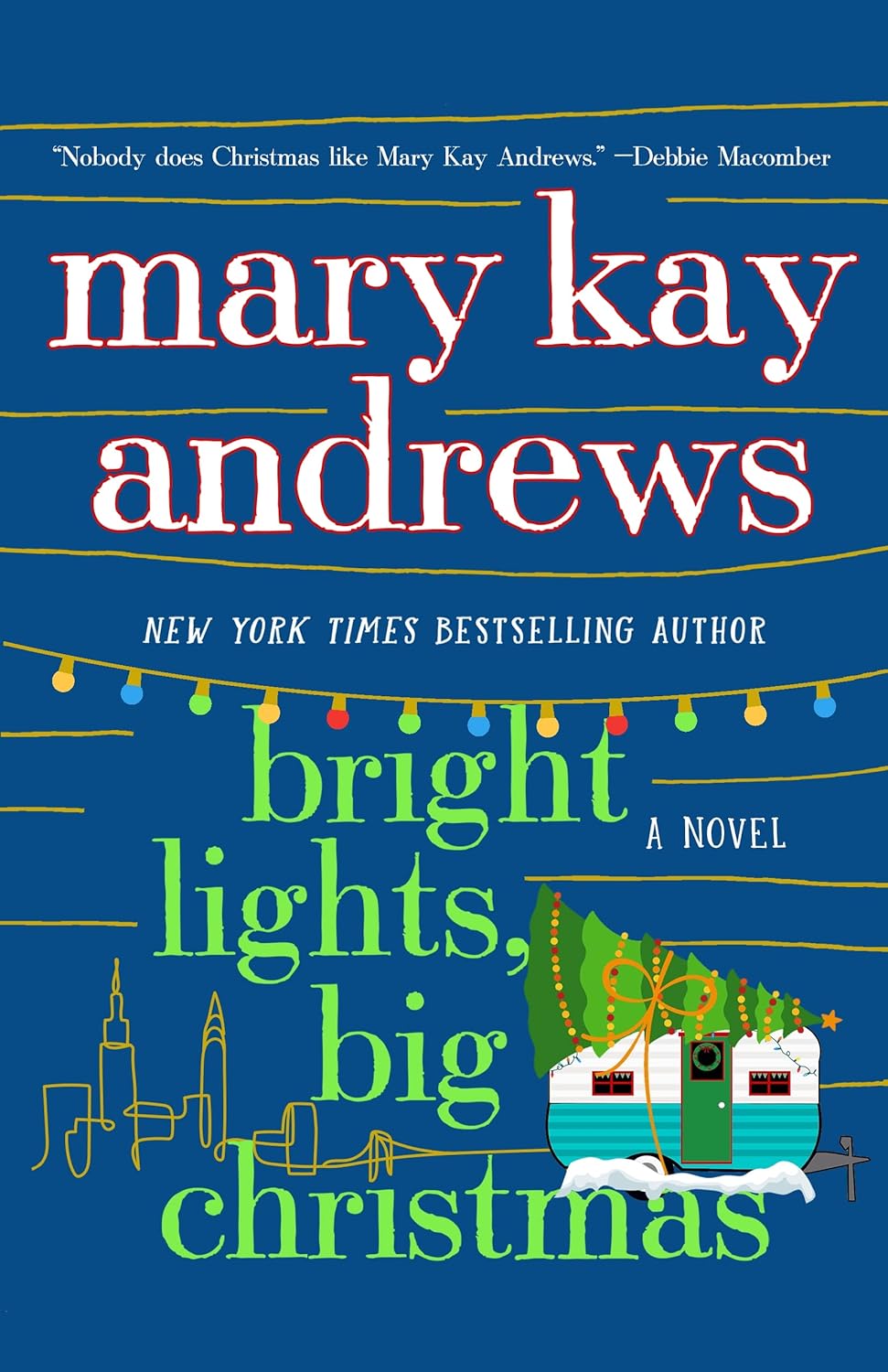 Bright Lights, Big Christmas: A Novel - Mary Kay Andrews (Bargain)