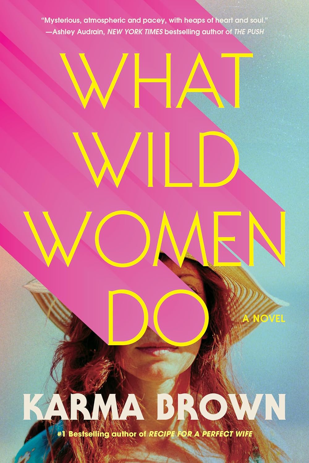 What Wild Woman Do: A Novel - Karma Brown (Bargain)