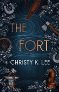 The Fort - Christy K. Lee
