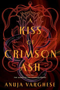 A Kiss of Crimson Ash: Book One of the Games of the Goddess Series