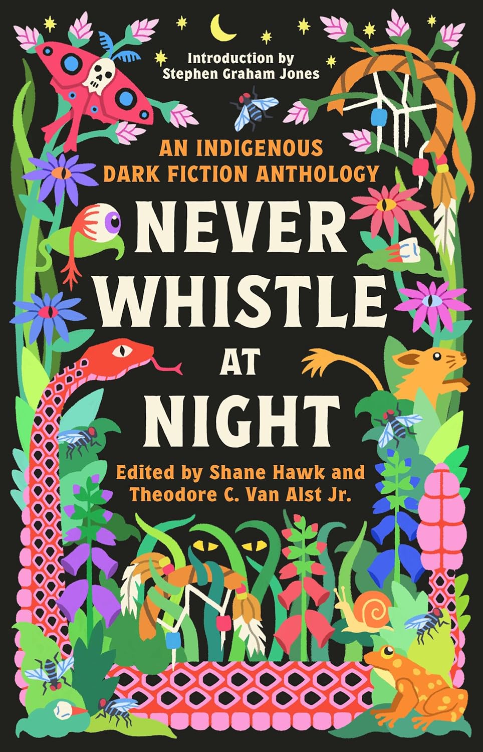 Never Whistle at Night: An Indigenous Dark Fiction Anthology: Are You Ready to Be Un-Settled? - Shane Hawk