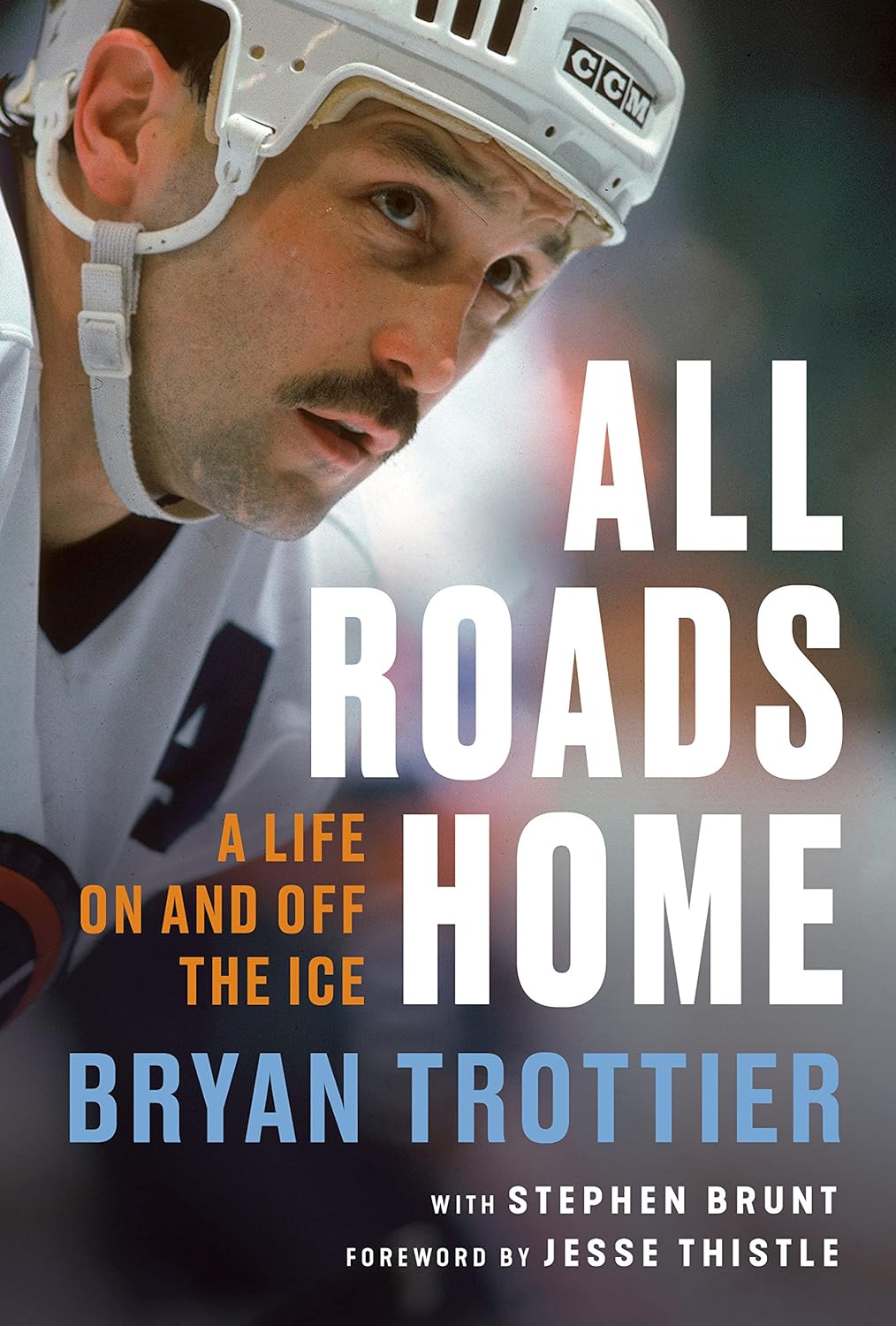 All Roads Home: A Life On and Off the Ice - Bryan Trottier (Pre-Loved)