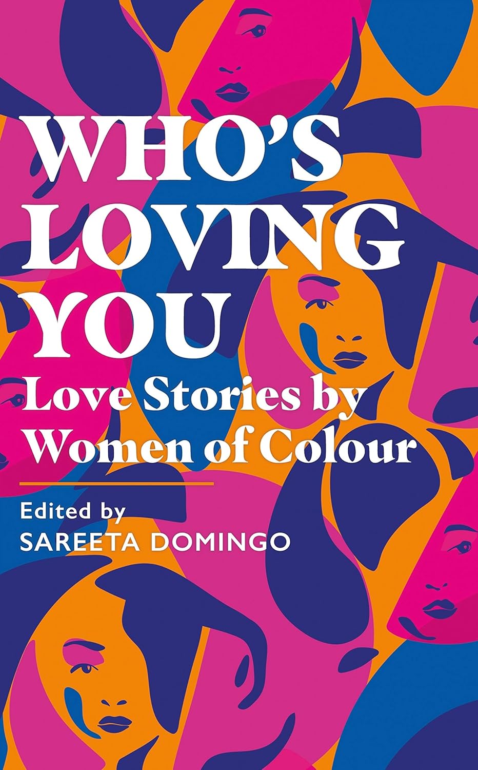 Who's Loving You: Love Stories by Women of Colour - Sareeta Domingo (Bargain)