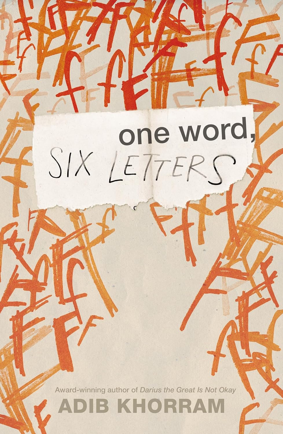One Word, Six Letters - Adib Khorram