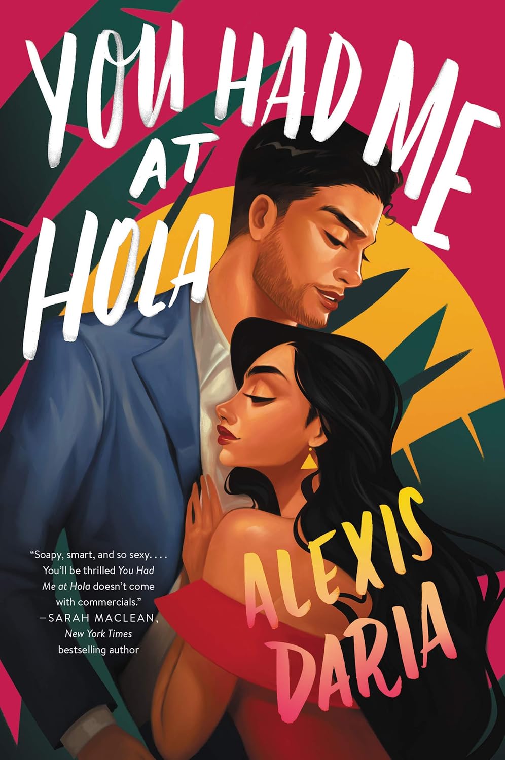 You Had Me at Hola - Alexis Dara (Bargain)