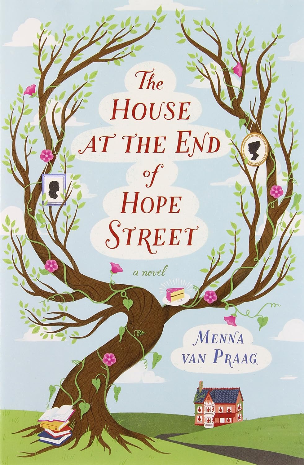The House at the End of Hope Street: A Novel - Menna van Praag (Pre-Loved)