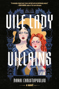 Vile Lady Villains - Danai Christopoulou