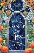 A Dance of Lies - Brittney Arena