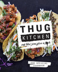 Thug Kitchen: Eat Like You Give a F**k - Thug Kitchen (Pre-Loved)