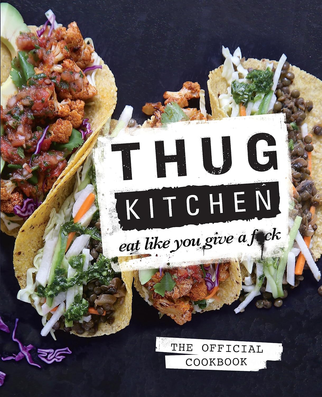 Thug Kitchen: Eat Like You Give a F**k - Thug Kitchen (Pre-Loved)