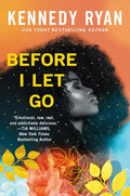 Before I Let Go - Kennedy Ryan