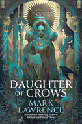 Daughter of Crows - Mark Lawrence