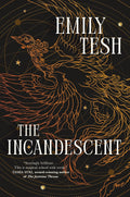 The Incandescent - Emily Tesh