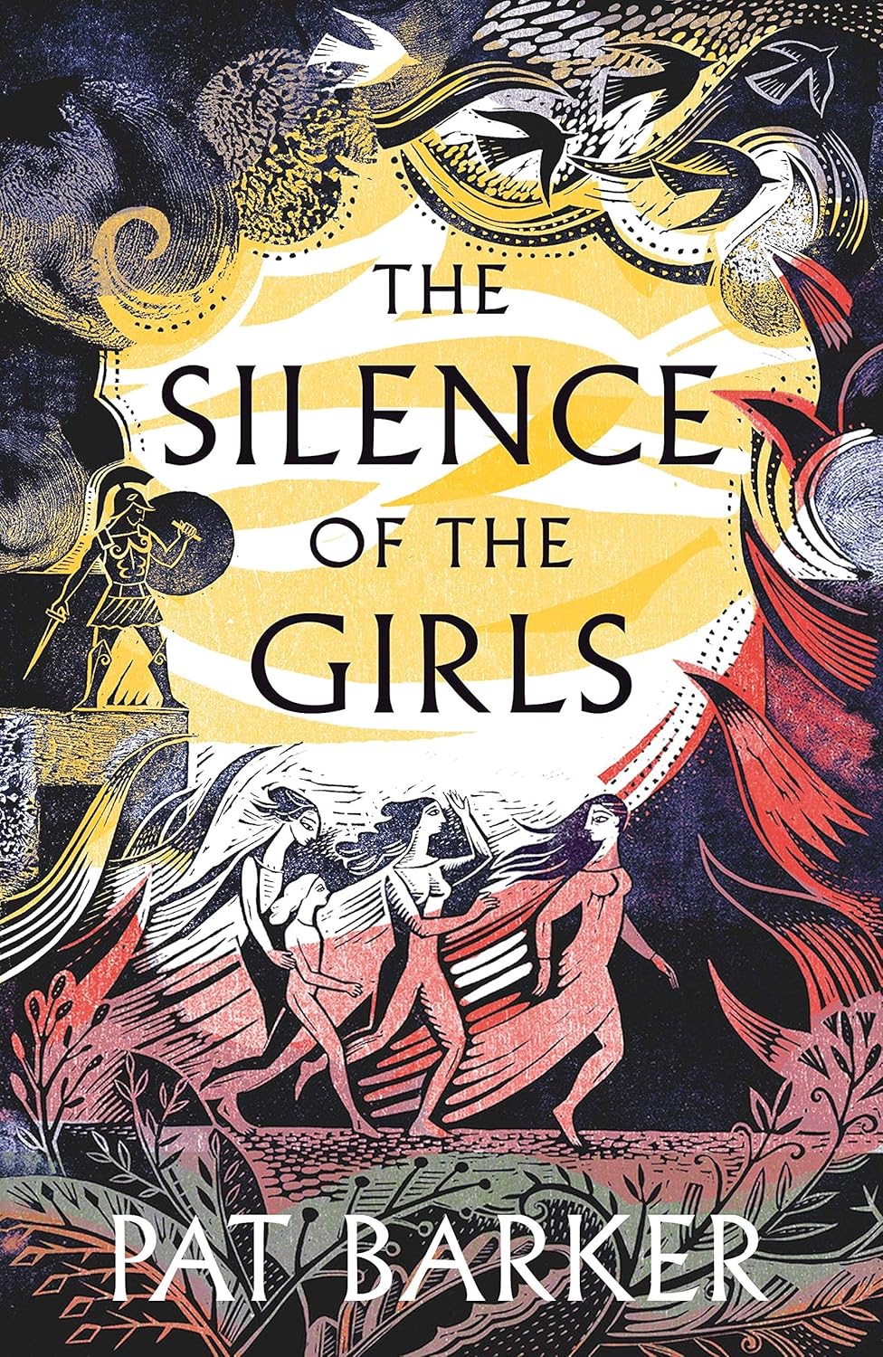 The Silence of the Girls - Pat Barker