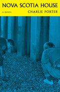 Nova Scotia House - Charlie Porter