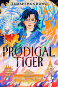 Prodigal Tiger - Samantha Chong