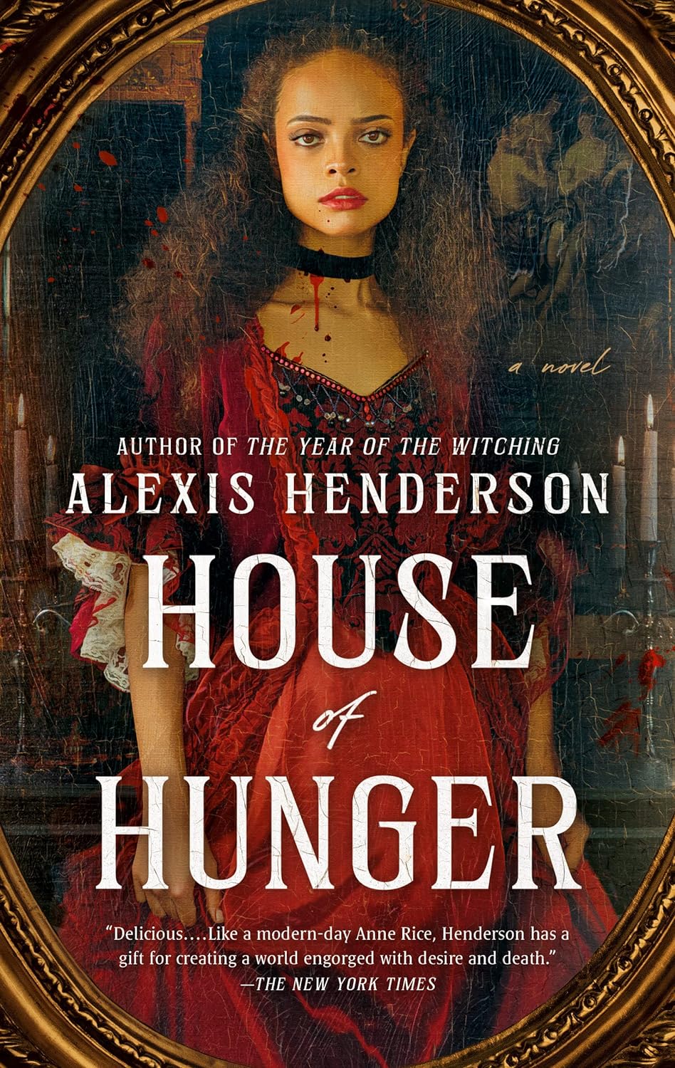 House of Hunger - Alexis Henderson