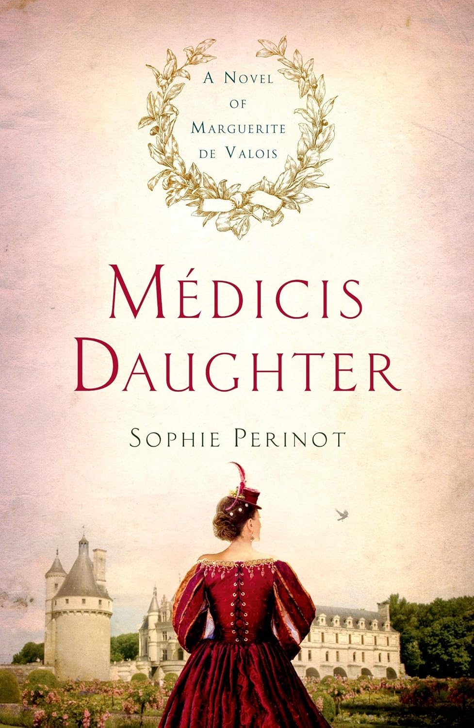 Médicis Daughter: A Novel of Marguerite de Valois - Sophie Perinot (Pre-Loved)