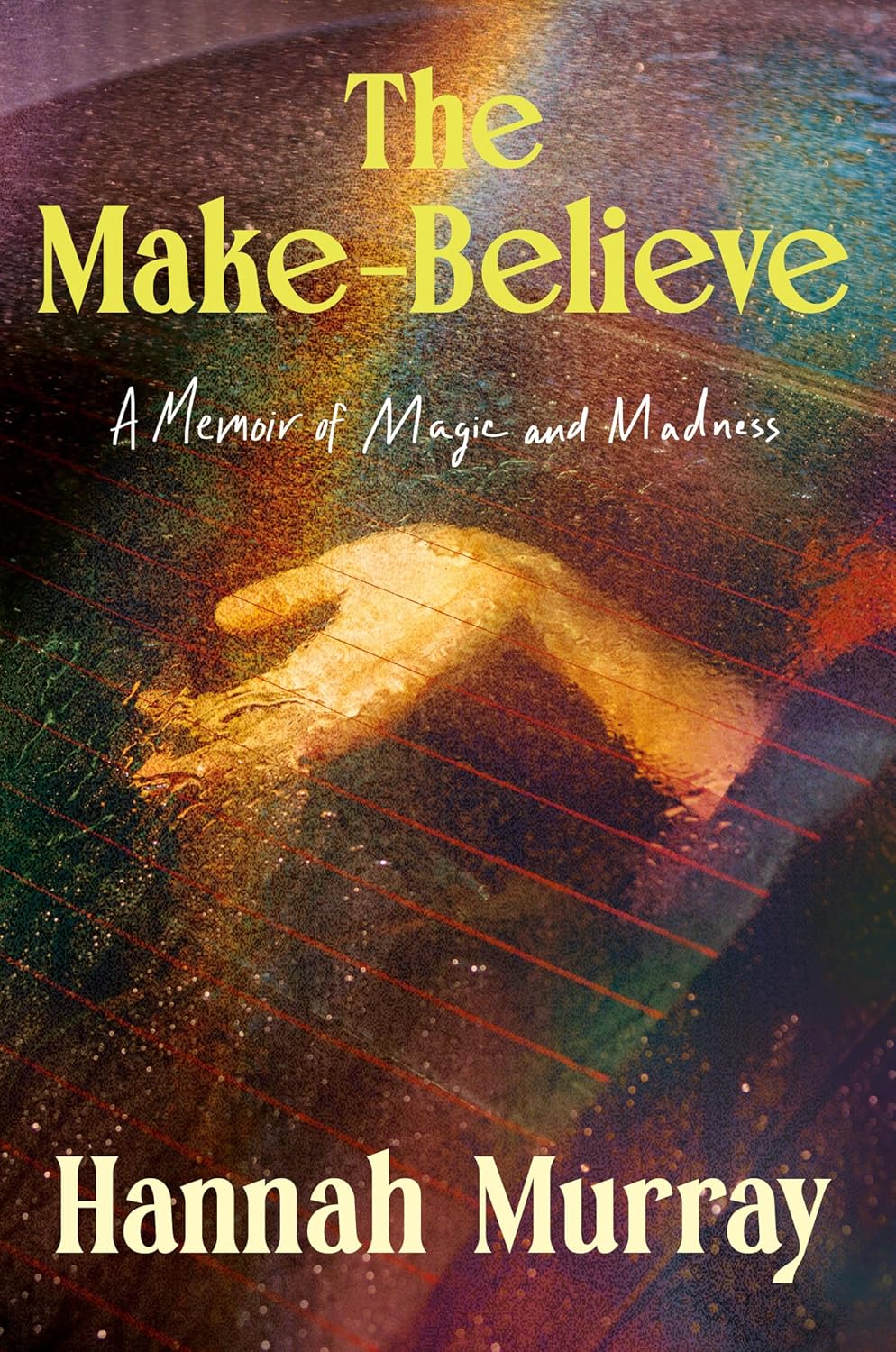 The Make-Believe - Hannah Murphy