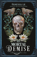 His Mortal Demise - Vanessa Le