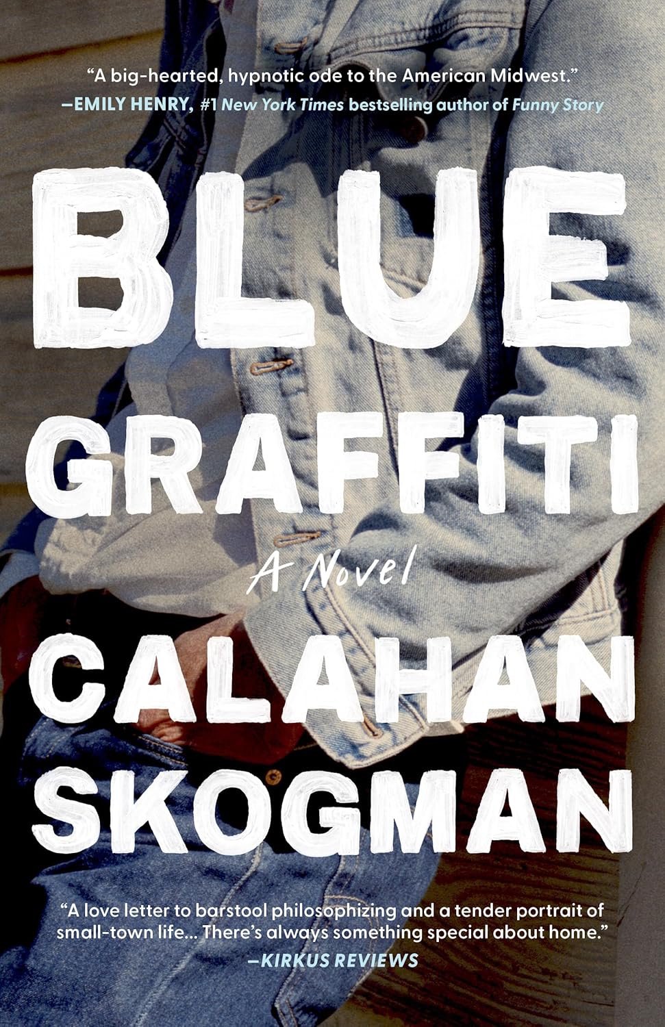 Blue Graffiti: A Novel - Calahan Skogman