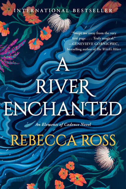 A River Enchanted (Elements of Cadence #1) - Rebecca Ross