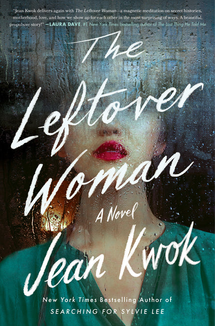 The Leftover Woman: A Novel - Jean Kwok