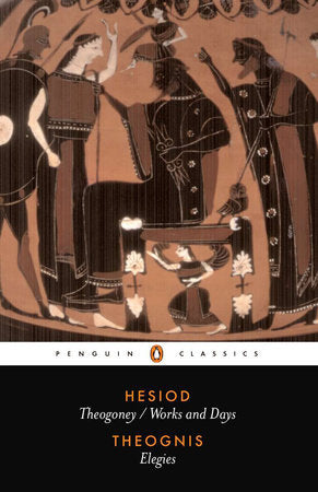 Hesiod and Theognis: Theogony, Works and Days, and Elegies - Hesiod and Theognis (Pre-Loved)