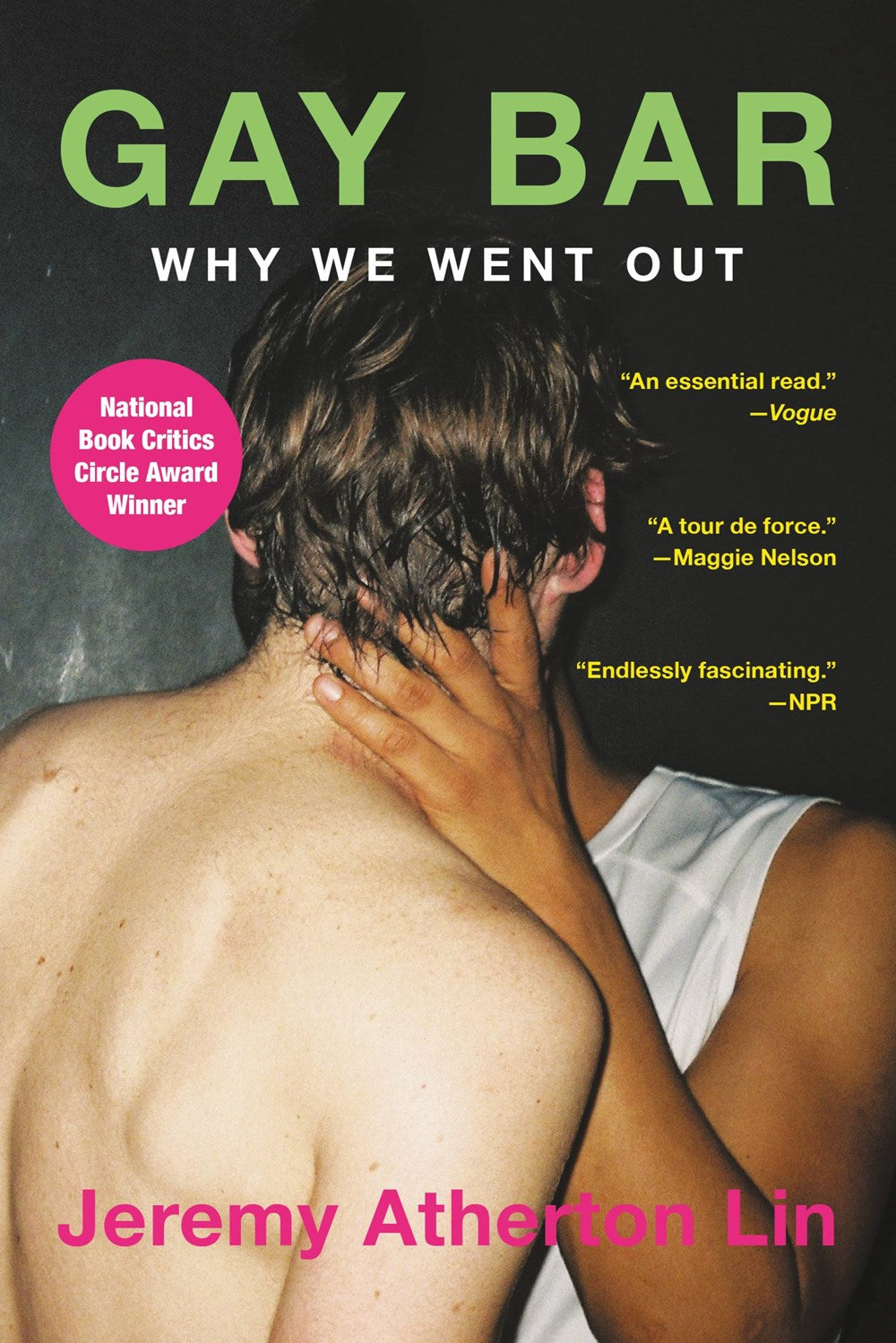 Gay Bar: Why We Went Out - Jeremy Atherton Lin