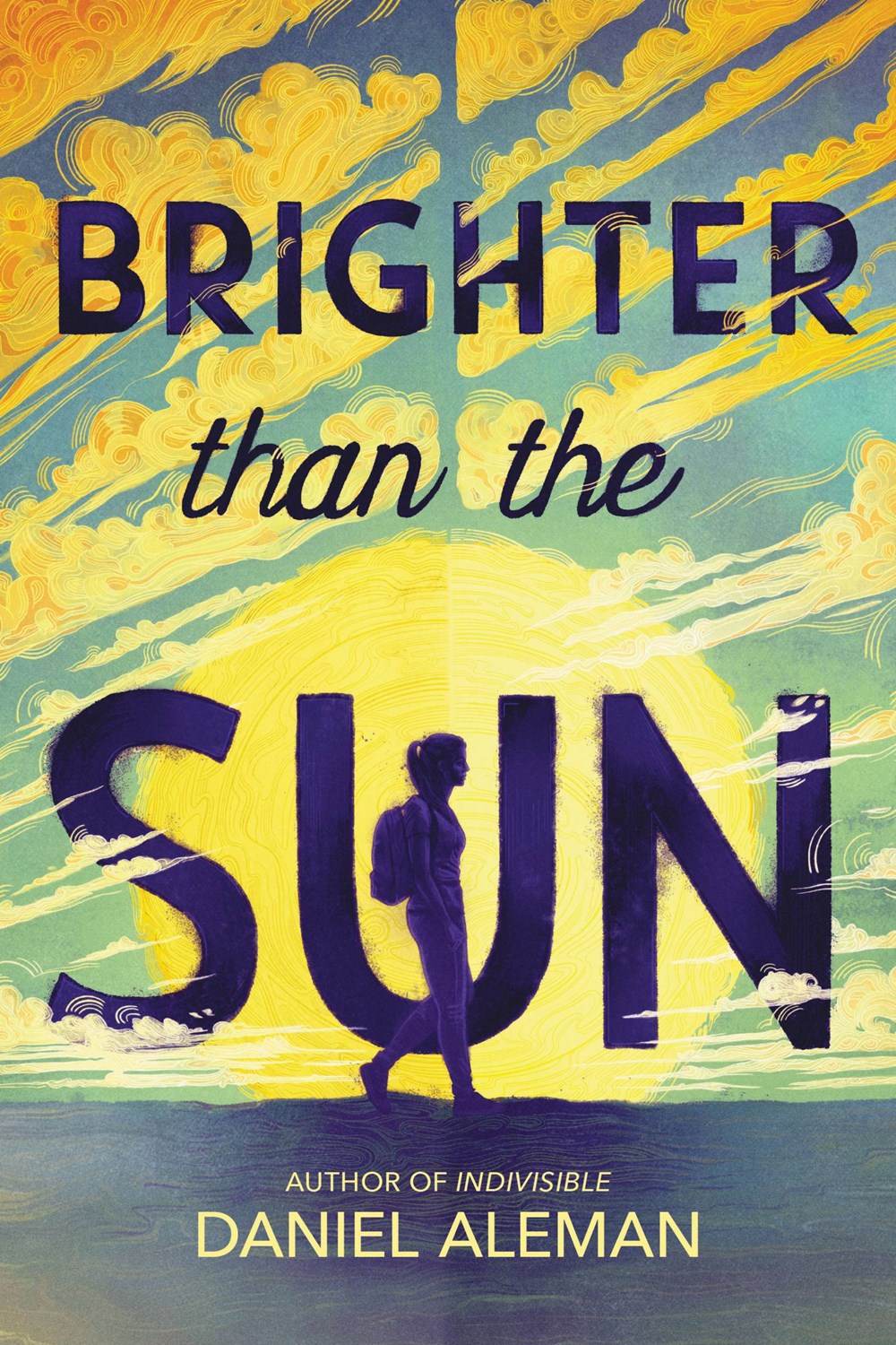 Brighter than the Sun - Daniel Aleman