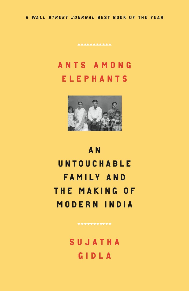Ants Among Elephants: An Untouchable Family and the Making of Modern India - Sujatha Gidla (Pre-Loved)