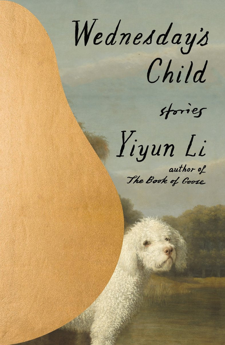 Wednesday's Child: Stories - Yiyun Li (Pre-Loved)
