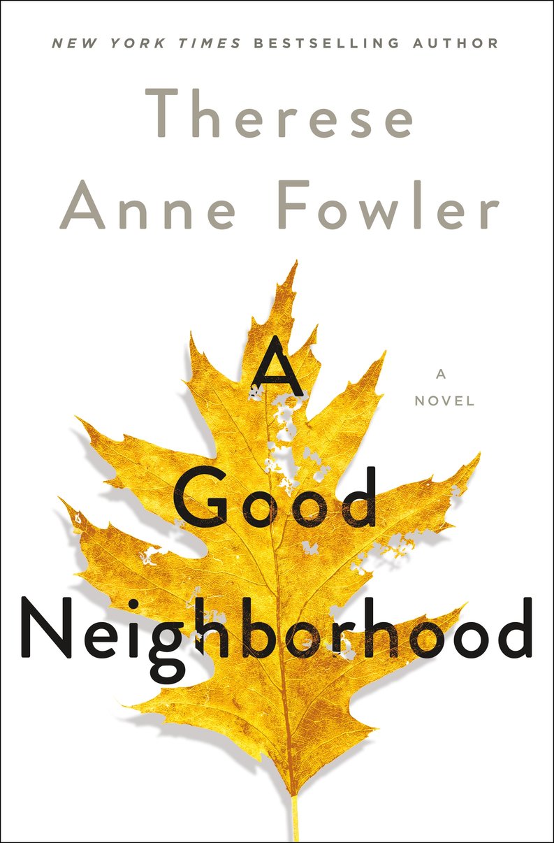 A Good Neighborhood - Therese Anne Fowler (Pre-Loved)