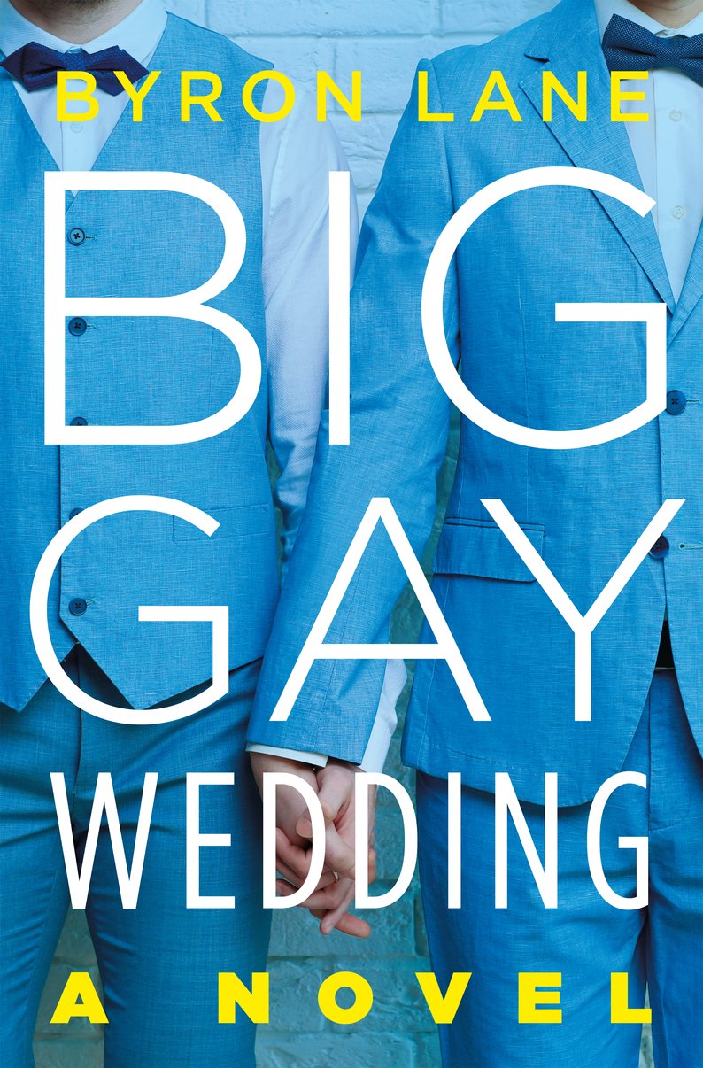 Big Gay Wedding - Byron Lane