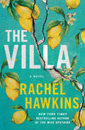 The Villa: A Novel - Rachel Hawkins