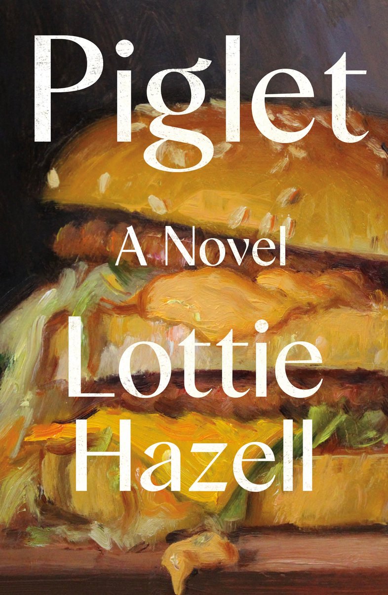 Piglet: A Novel - Lottie Hazell