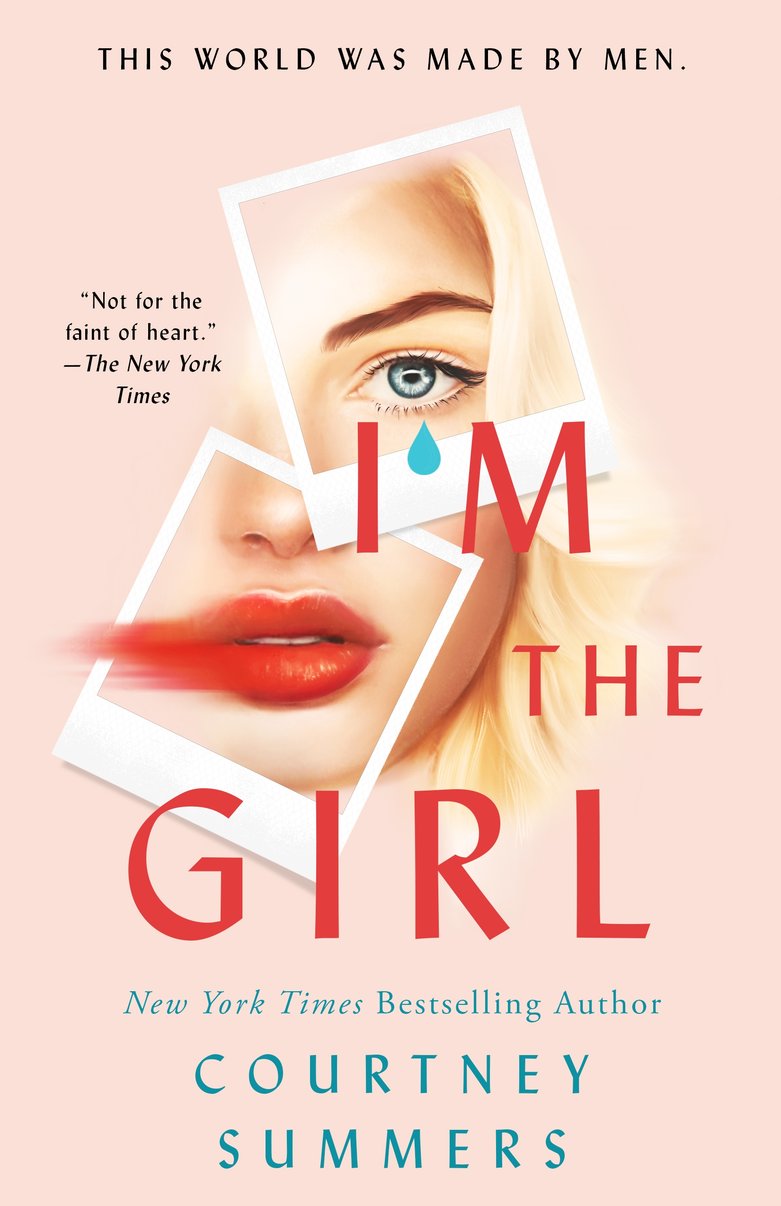 I'm The Girl - Courtney Summers