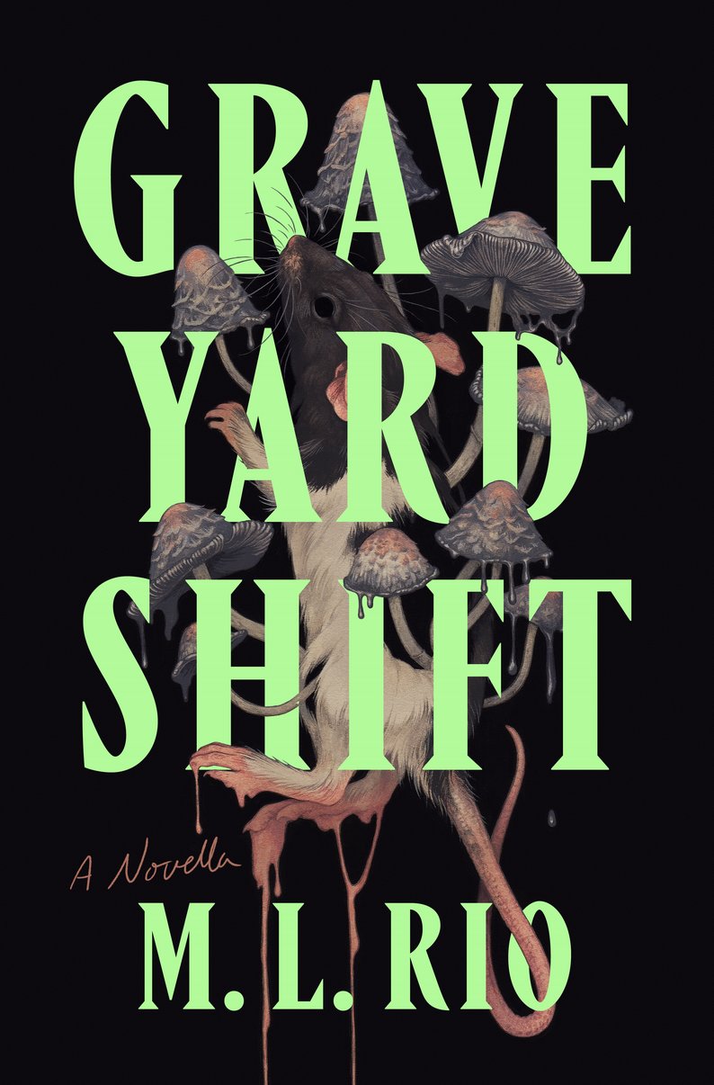 Graveyard Shift: A Novella - M.L. Rio