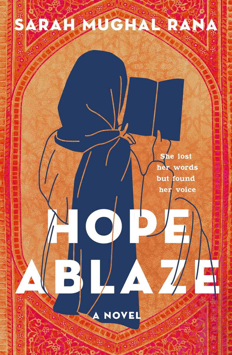 Hope Ablaze: A Novel - Sarah Mughal Rana