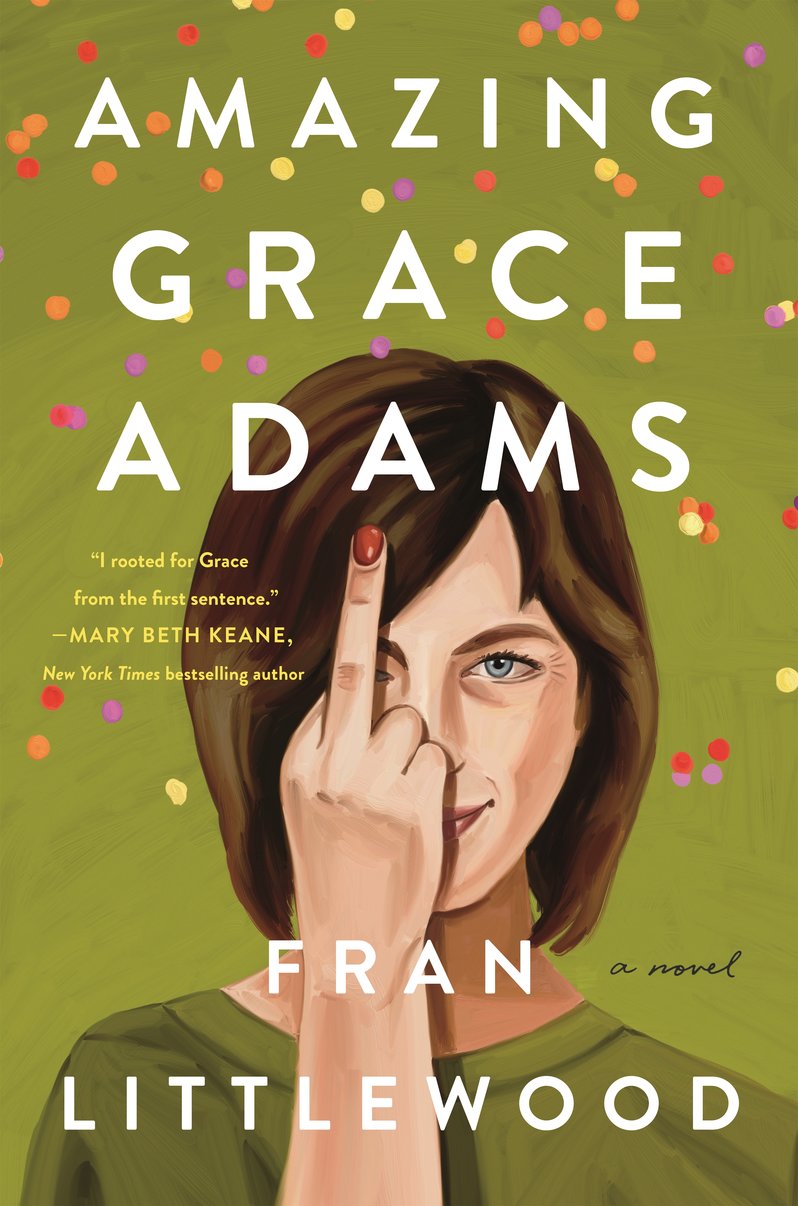 Amazing Grace Adams: A Novel - Fran Littlewood