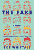 The Fake - Zoe Whittall