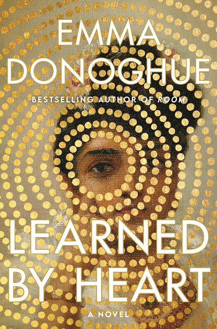 Learned By Heart - Emma Donoghue