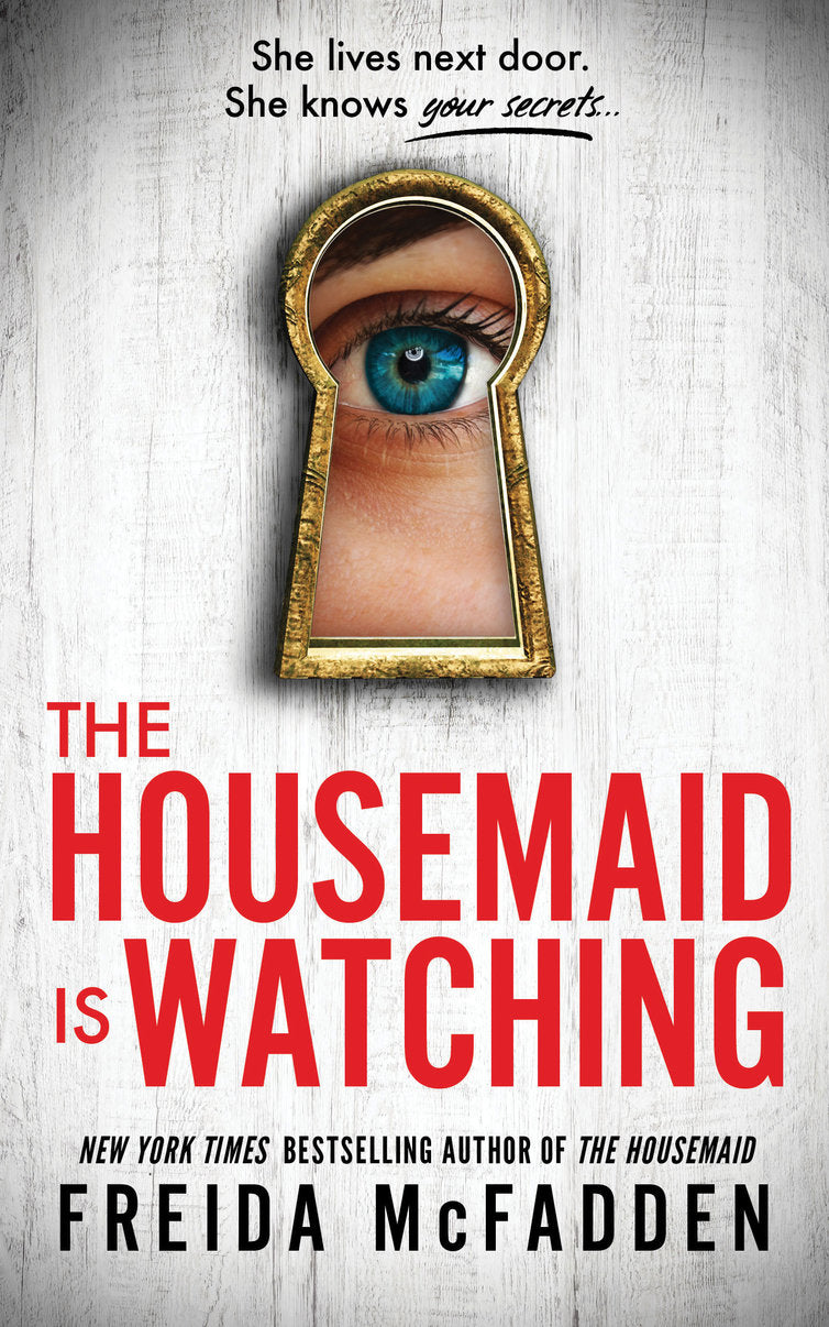 The Housemaid Is Watching - Freida McFadden