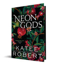 Neon Gods (Indie Exclusive Edition) - Katee Robert