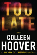 Too Late - Colleen Hoover (Pre-Loved)