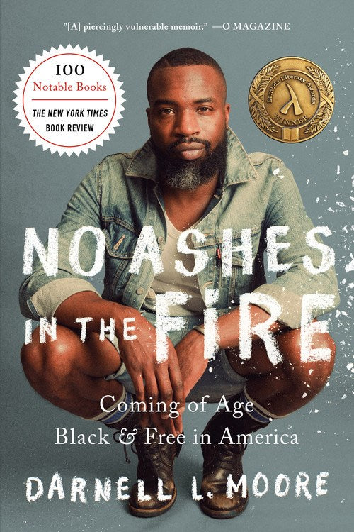 No Ashes in the Fire: Coming of Age Black & Free in America - Darnell Moore (Bargain)