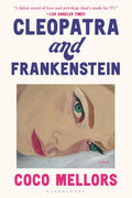 Cleopatra and Frankenstein - Coco Mellors