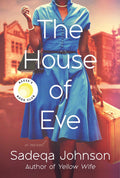 The House of Eve - Sadeqa Johnson