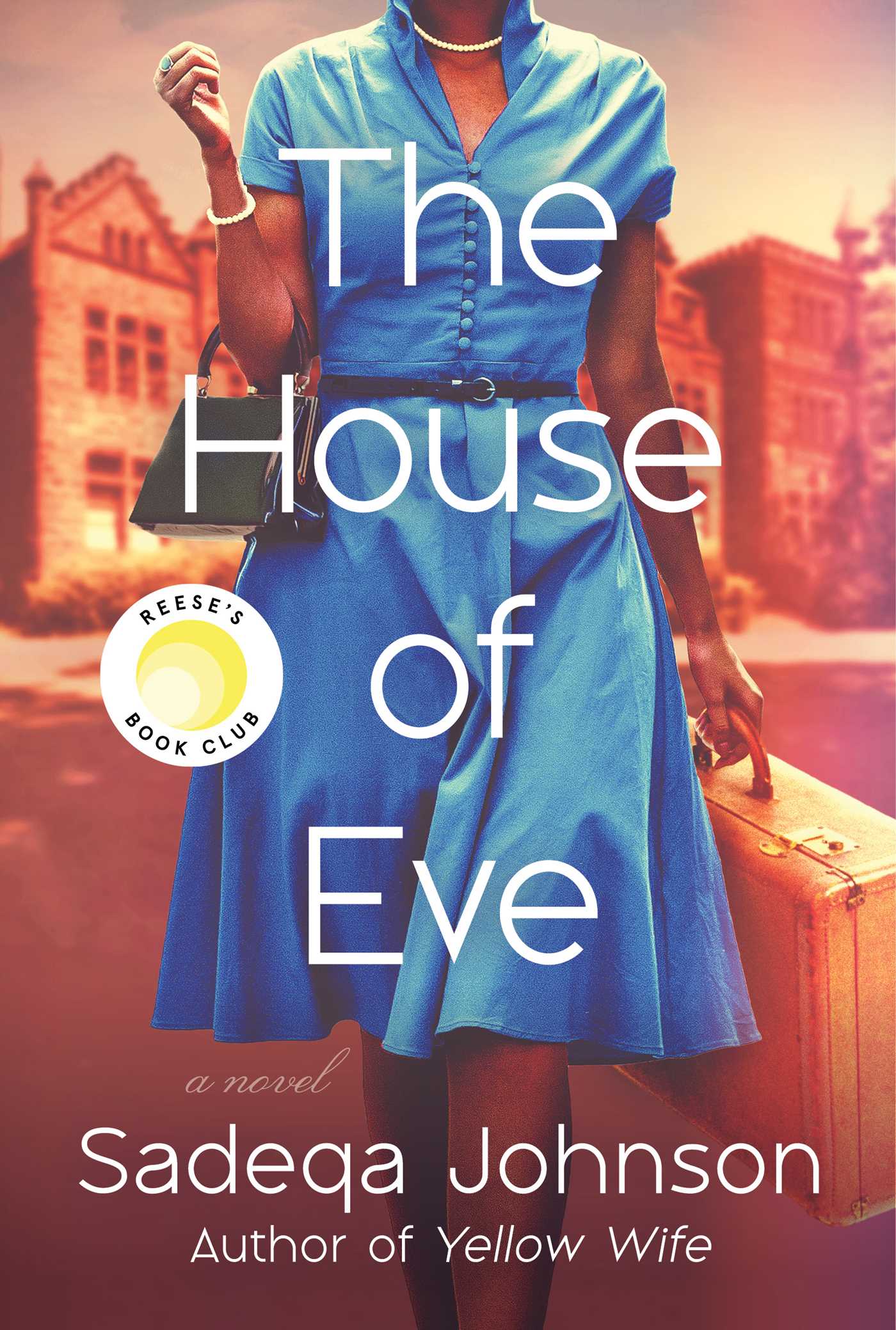 The House of Eve - Sadeqa Johnson