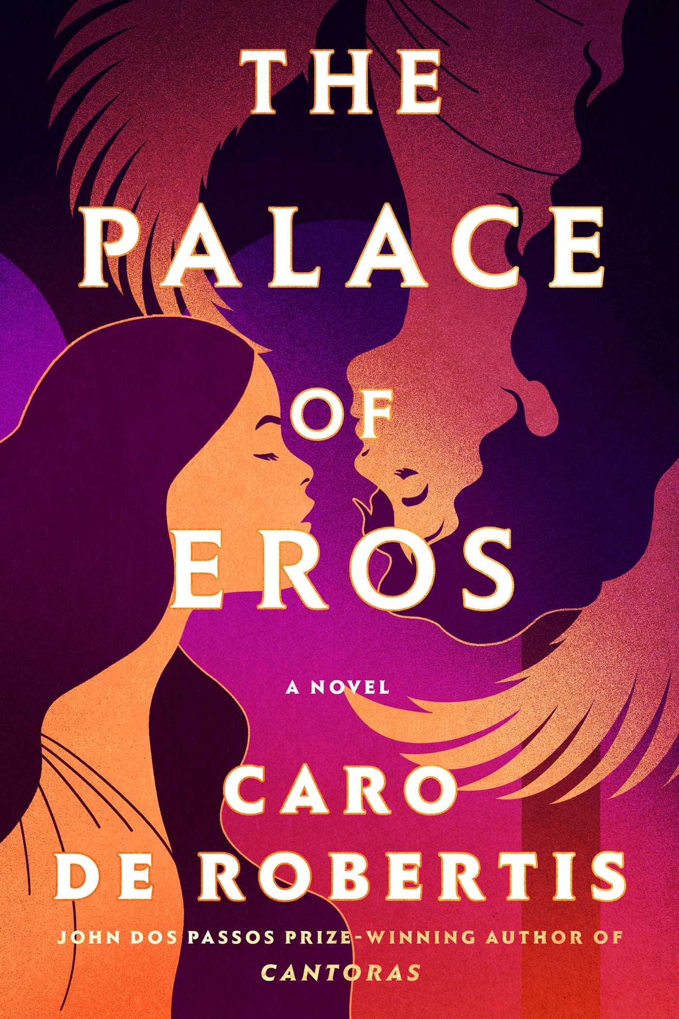 The Palace of Eros: A Novel - Caro De Robertis